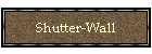Shutter-Wall